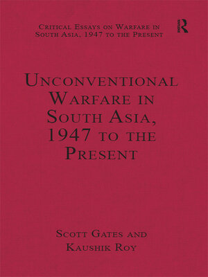 cover image of Unconventional Warfare in South Asia, 1947 to the Present